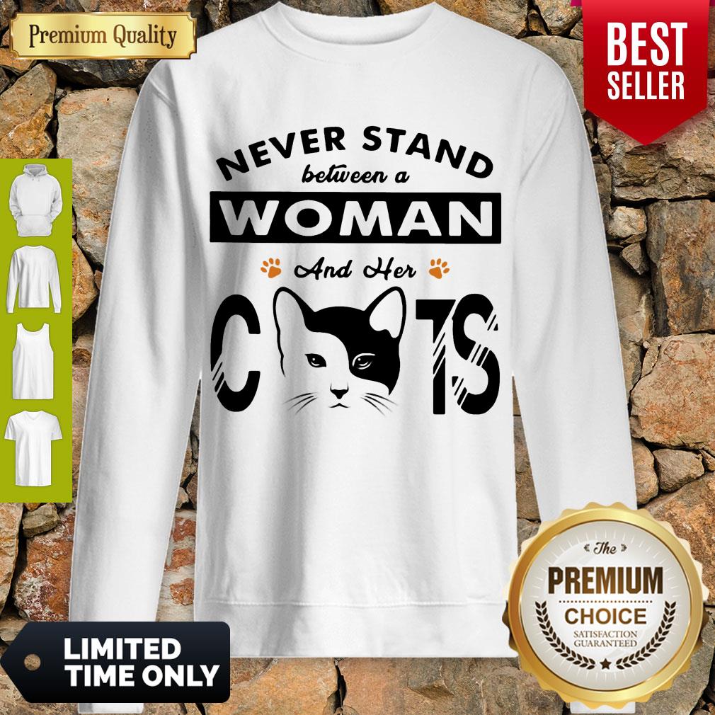 NICE NEVER STAND BETWEEN A WOMAN AND HER CATS PAW SHIRT - Image 3