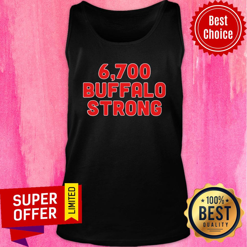 Funny 6,700 Buffalo Strong Shirt - Image 3