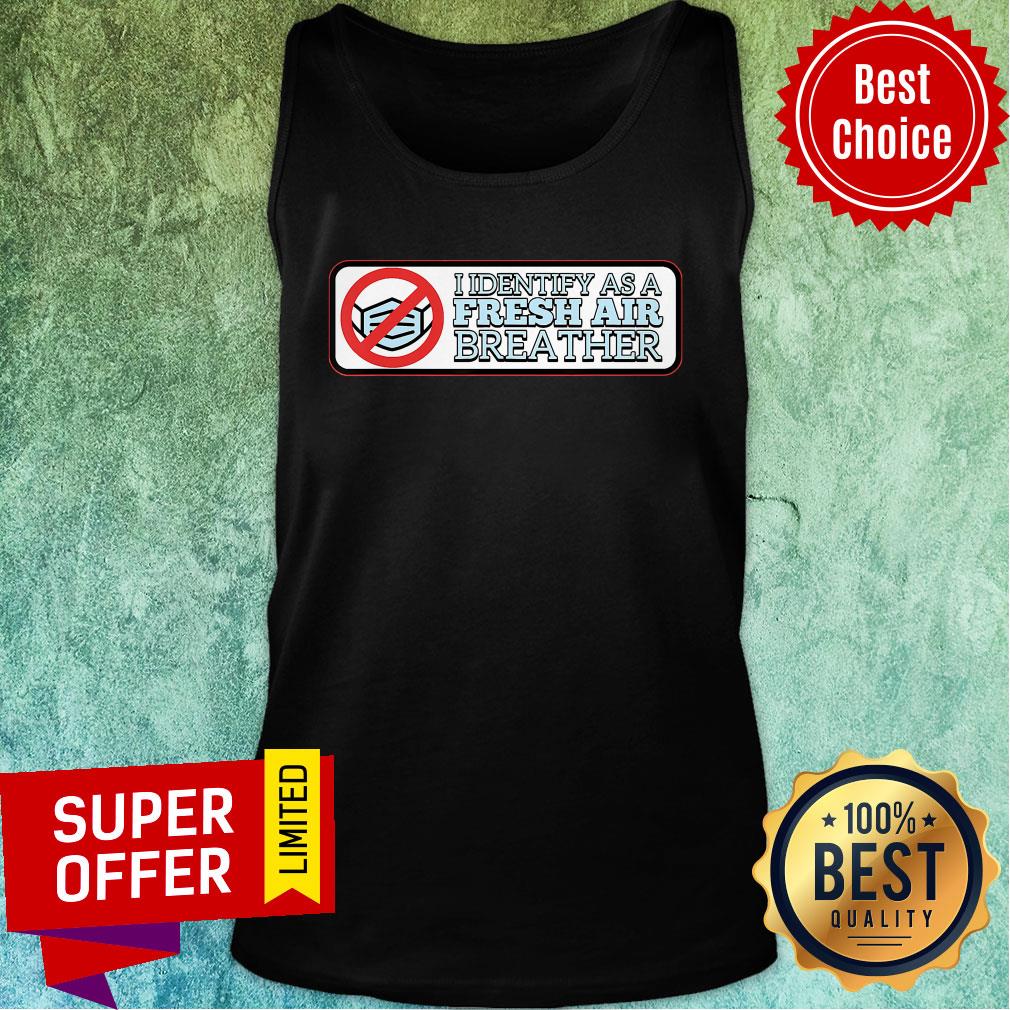 I Identify As A Fresh Air Breather For Anti-Mask Face Mask Shirt - Image 4