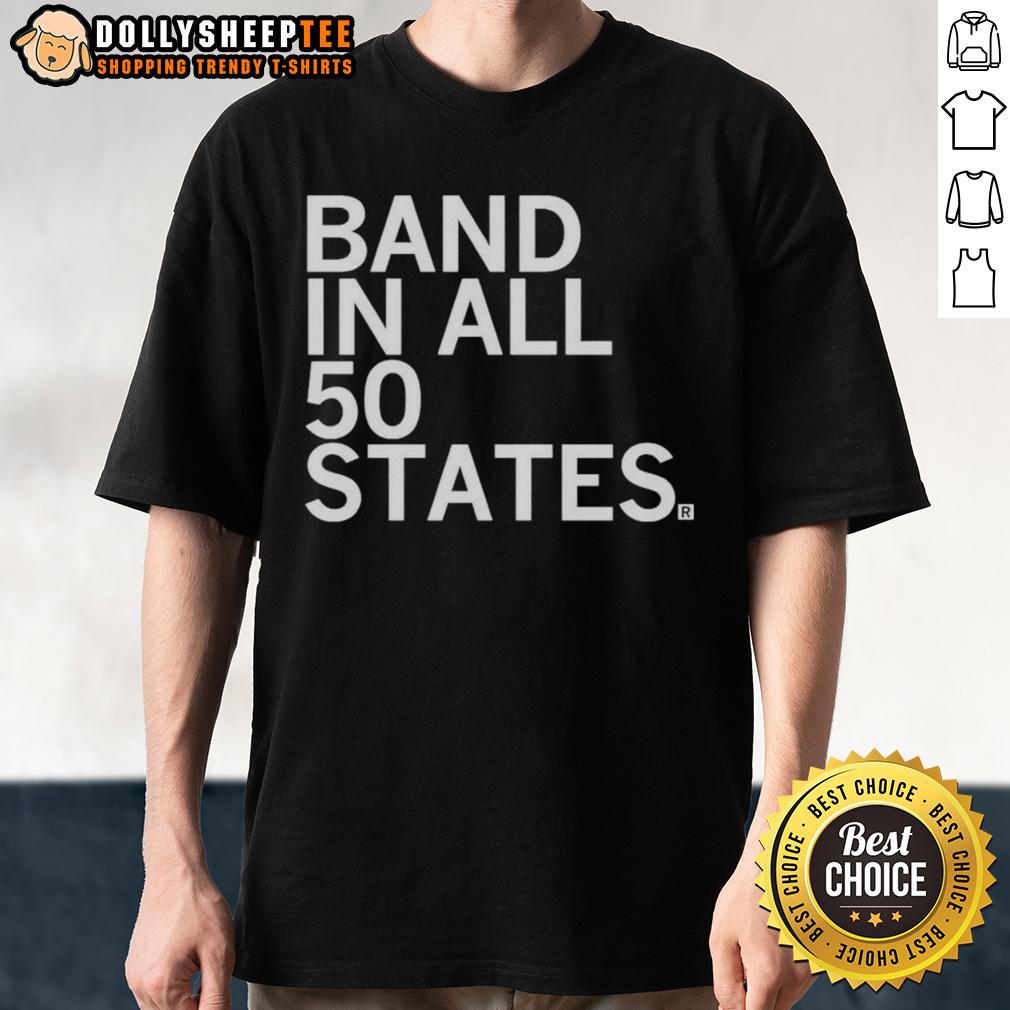 Premium Band In All 50 States T-Shirt