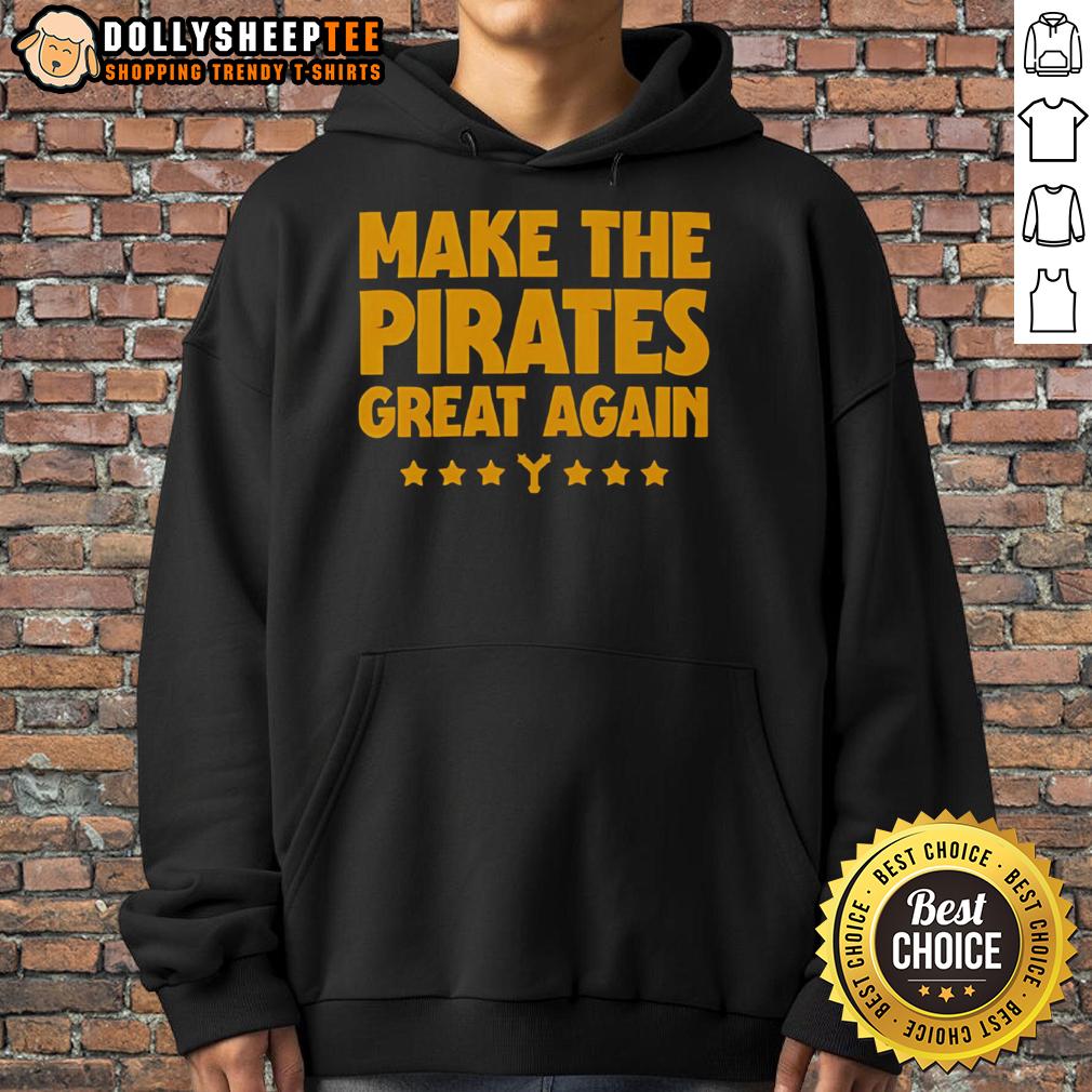 Top Make The Pirates Great Again T-Shirt - Image 2