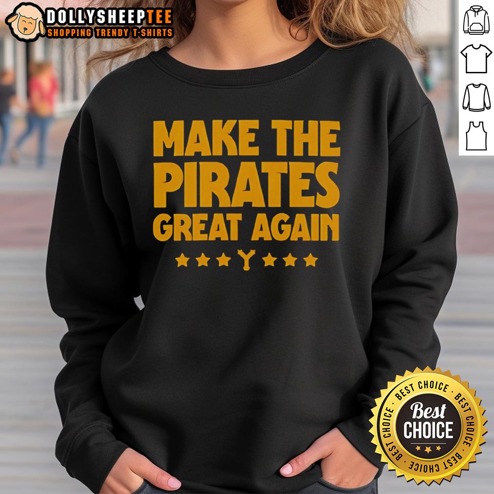 Top Make The Pirates Great Again T-Shirt - Image 5