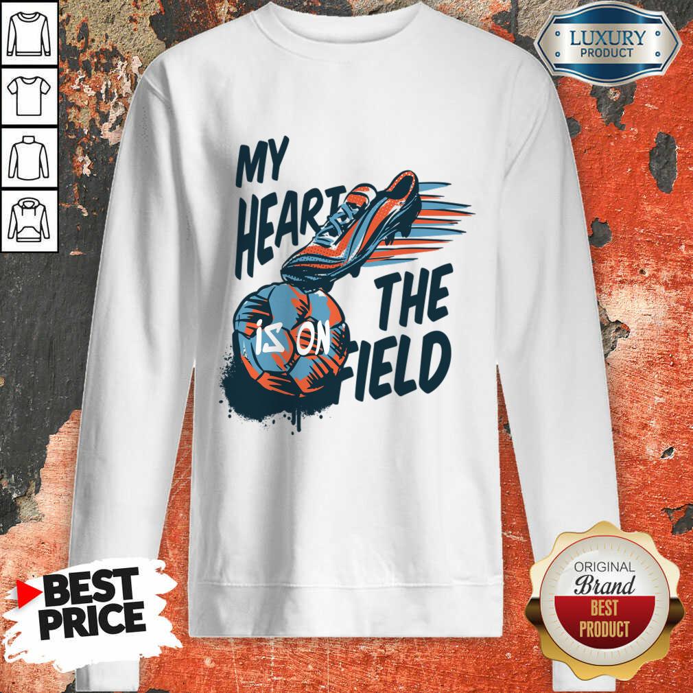 My Heart Is On The Field Shirt - Image 4