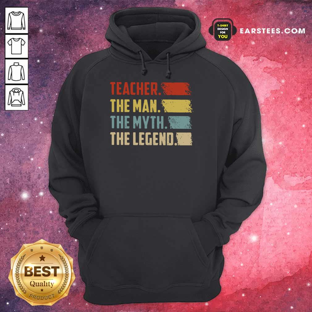 Happy Teacher The Man The Myth The Legend Vintage Shirt - Image 4