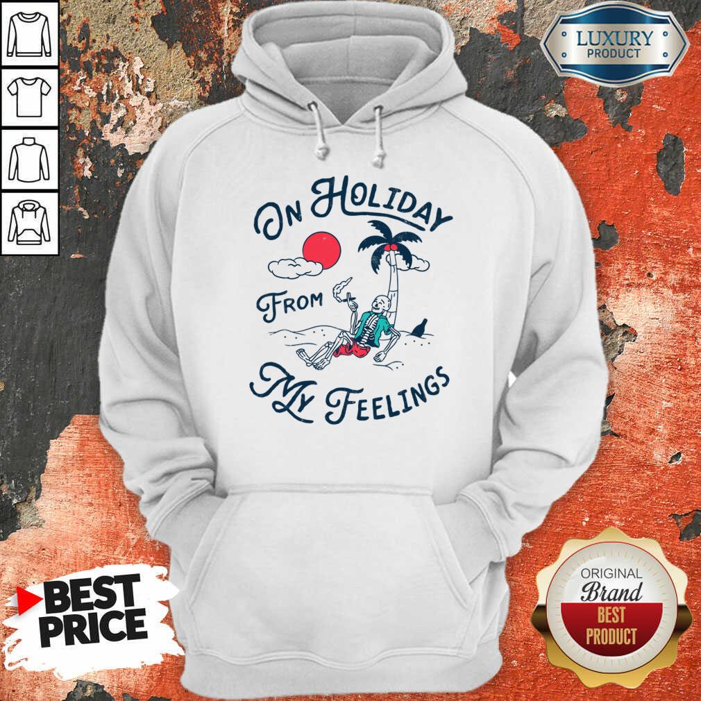 On Holiday From My Feelings Shirt - Image 4