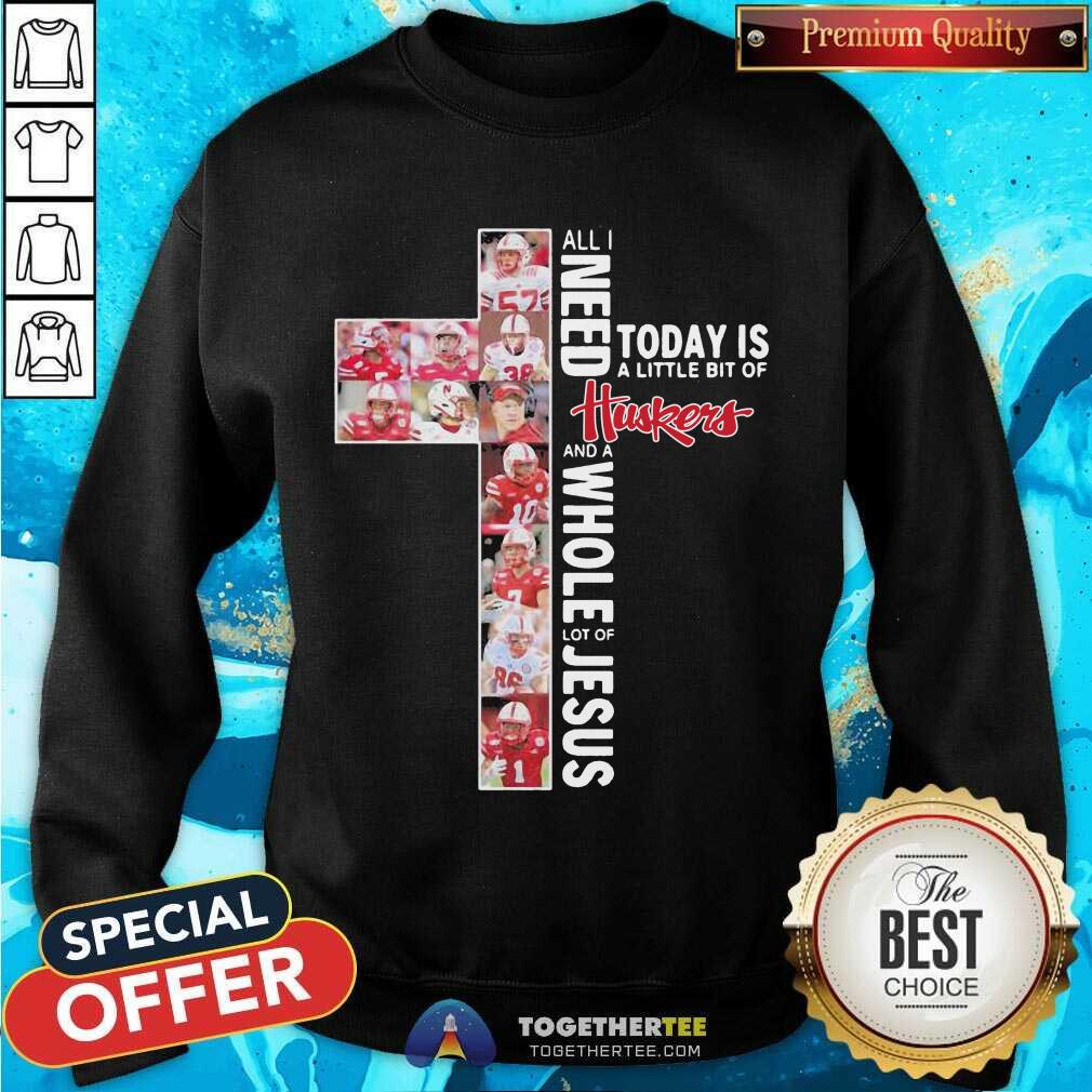 Top All I Need Today Is A Little Bit Of Nebraska Cornhuskers And A Whole Lot Of Jesus Shirt - Image 4