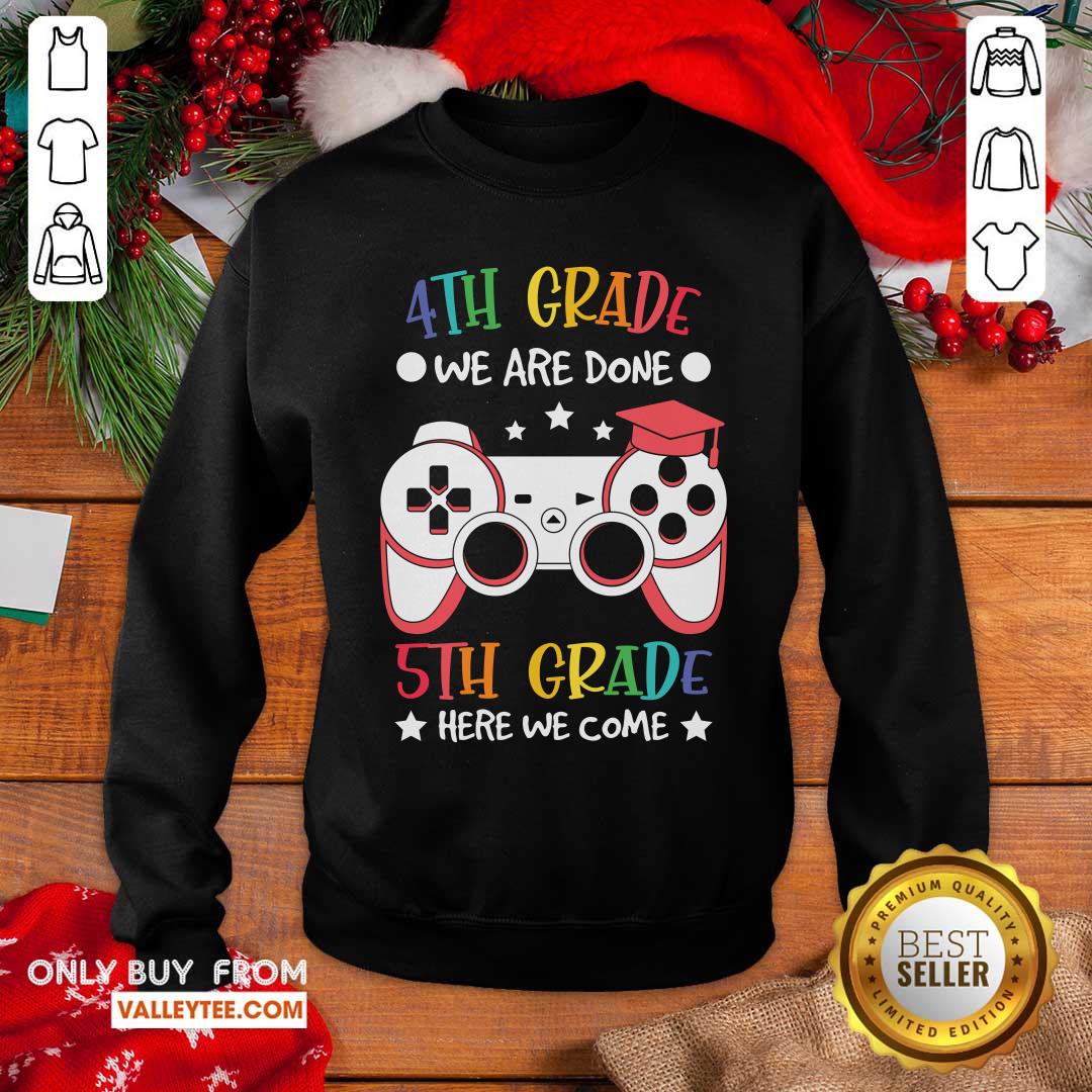 4th Grade We Are Done Game Console 5th Grade Here We Come Shirt - Image 2
