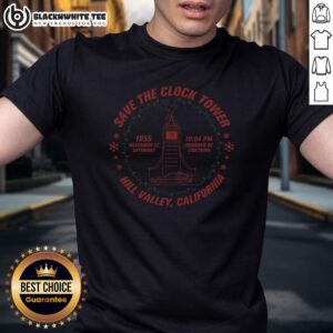 Top Save The Clock Tower Hill Valley California T-Shirt
