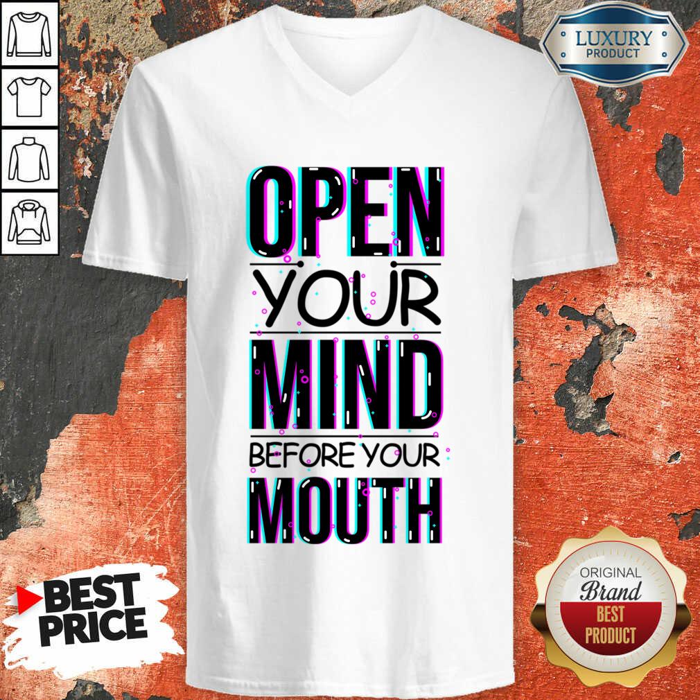 Open Your Mind Before Your Mouth Shirt - Image 5