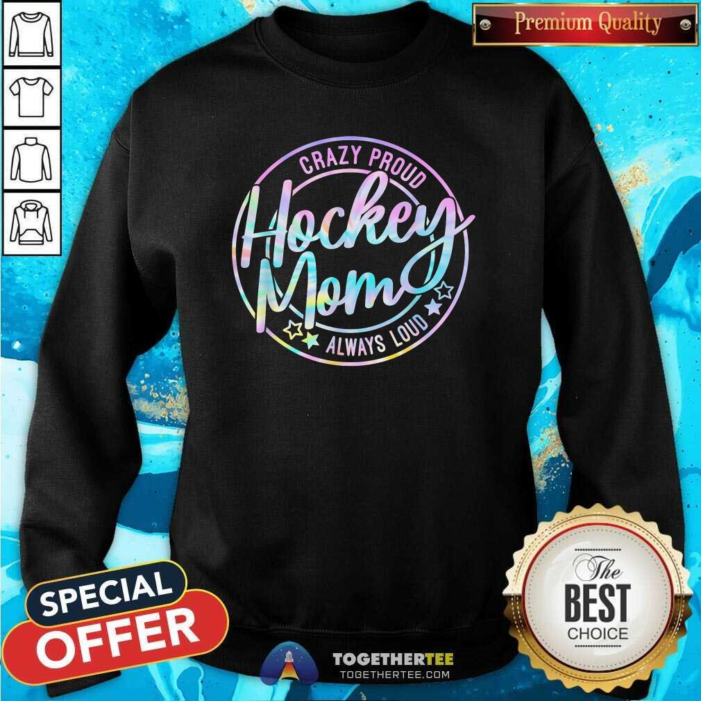 Original Tie Dye Hockey Mom Crazy Proud Ice Always Loud Winter Sports T-Shirt - Image 3