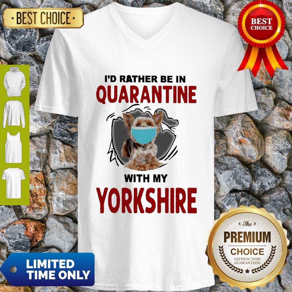 Good I’d Rather Be In Quarantine With My Yorkshire Shirt - Image 5