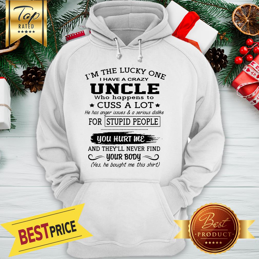Official I’m The Lucky One I Have A Crazy Uncle & Born June Shirt - Image 5