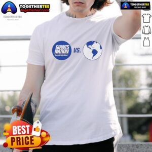 Awesome New York Giants Nation Vs The World T-Shirt