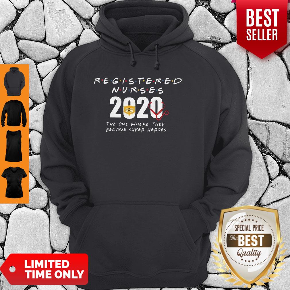 Wonderful Registered Nurses 2020 The One Where They Became Super Heroes COVID-19 Shirt - Image 5