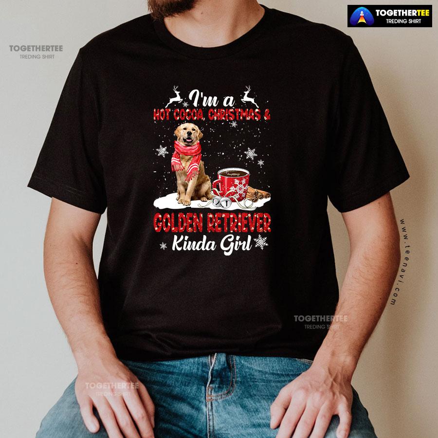 I’m A Hot Cocoa Christmas Golden Retriever Kinda Girl For Christmas T-Shirt - Image 2