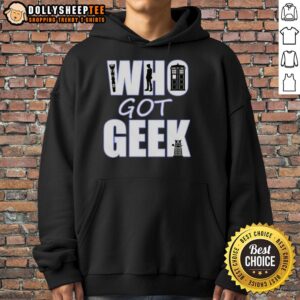 Alternative view of Good Who Got Geek T-Shirt
