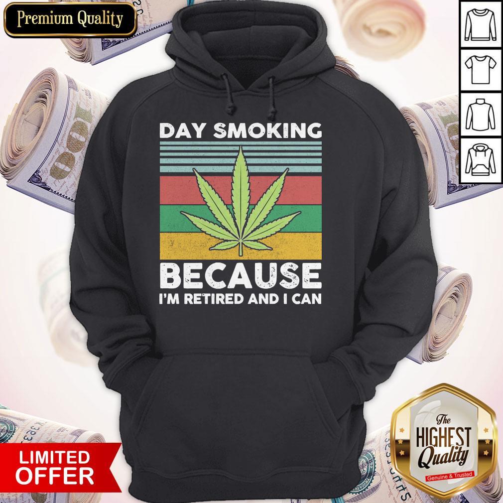 Weed Day Smoking Because I’m Retired And I Can Vintage Shirt - Image 5