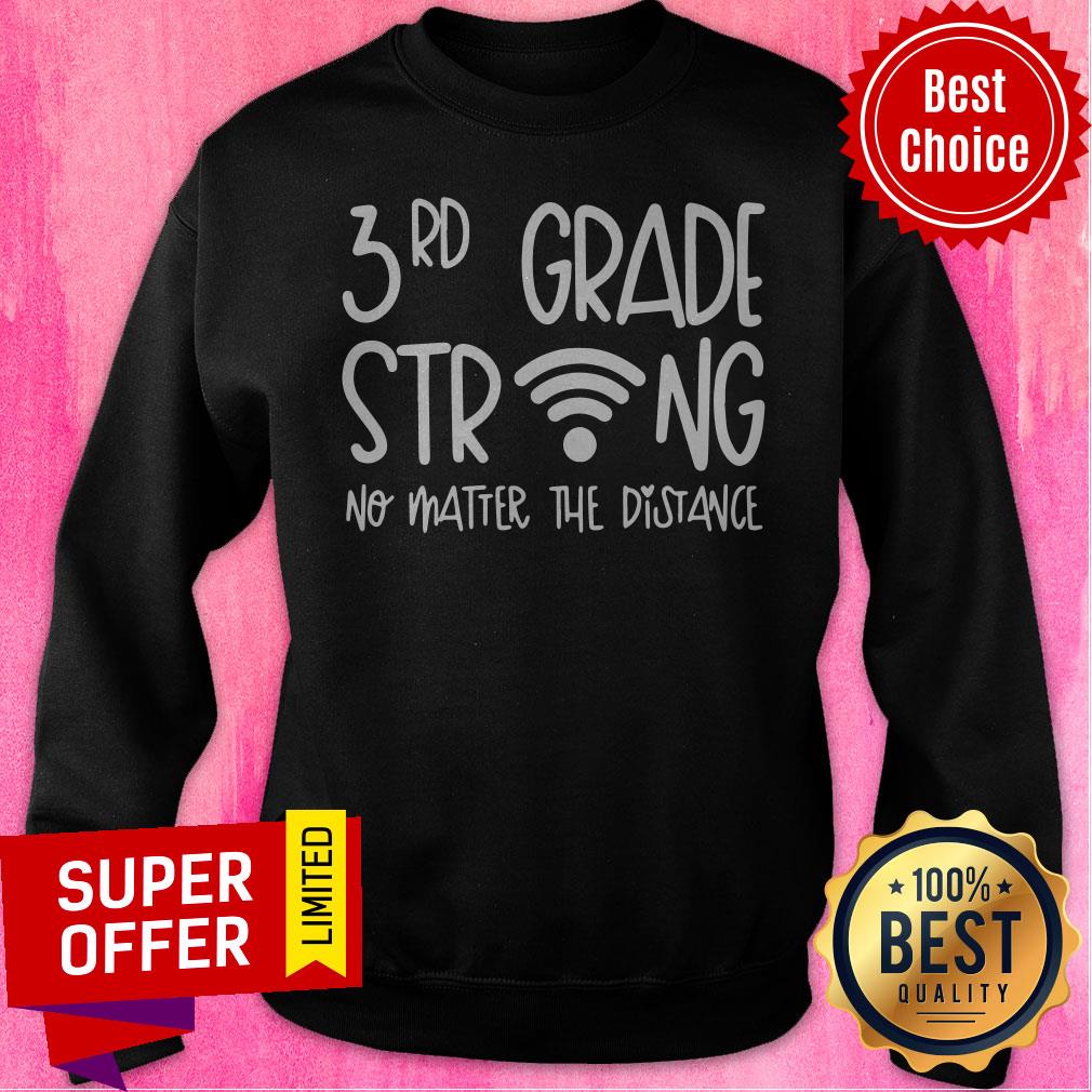 Nice 3rd Grade Strong No Matter The Distance Shirt - Image 2