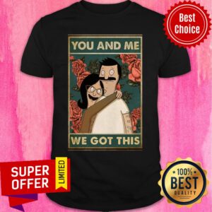 Official Happy Couples You And Me We Got This Shirt