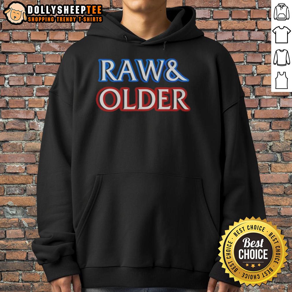 Awesome Raw And Older Parody T-Shirt - Image 2