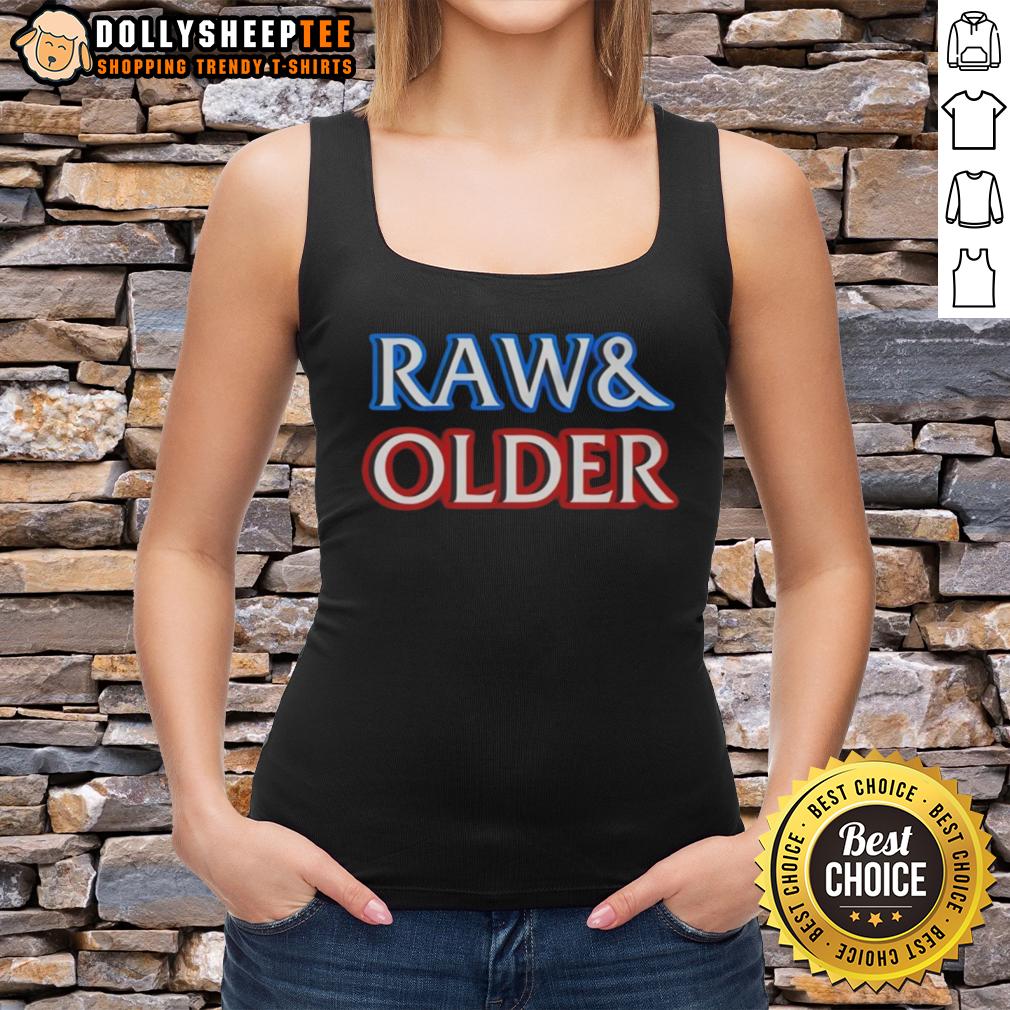 Awesome Raw And Older Parody T-Shirt - Image 4