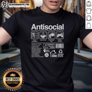 Original Antisocial Energy Management Lack Of Trust Comfortable Alone Solitary Activities T-Shirt