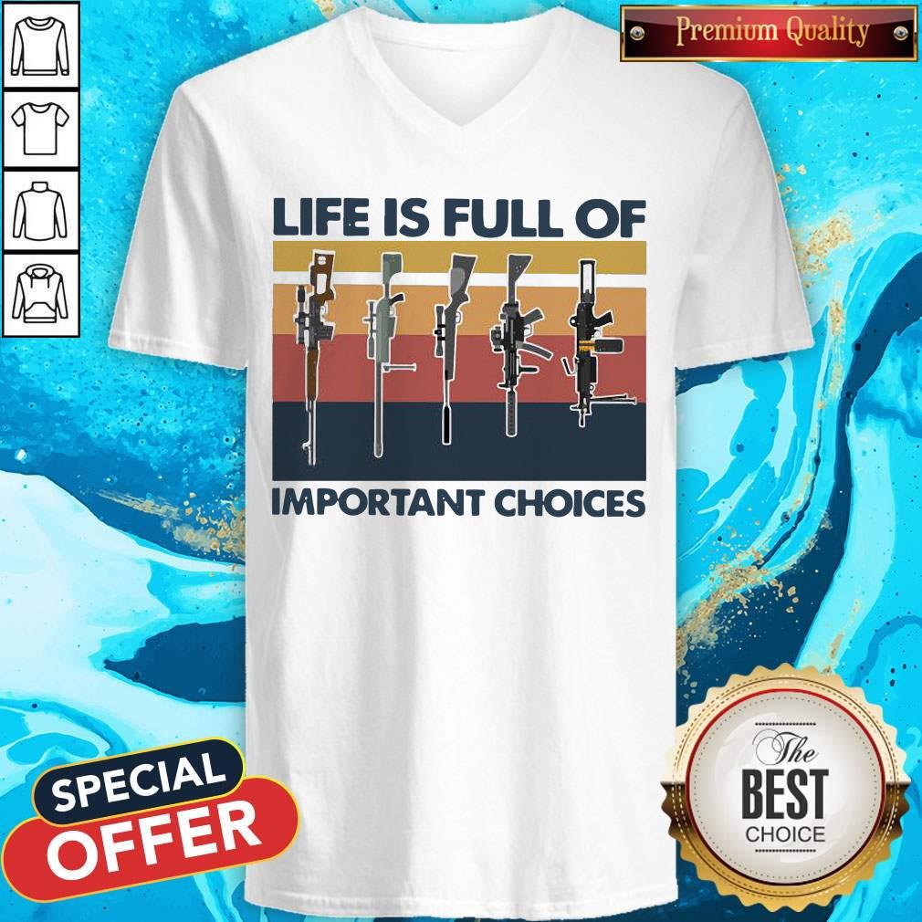Nice Guns Life Is Full Of Important Choices Vintage Shirt - Image 3