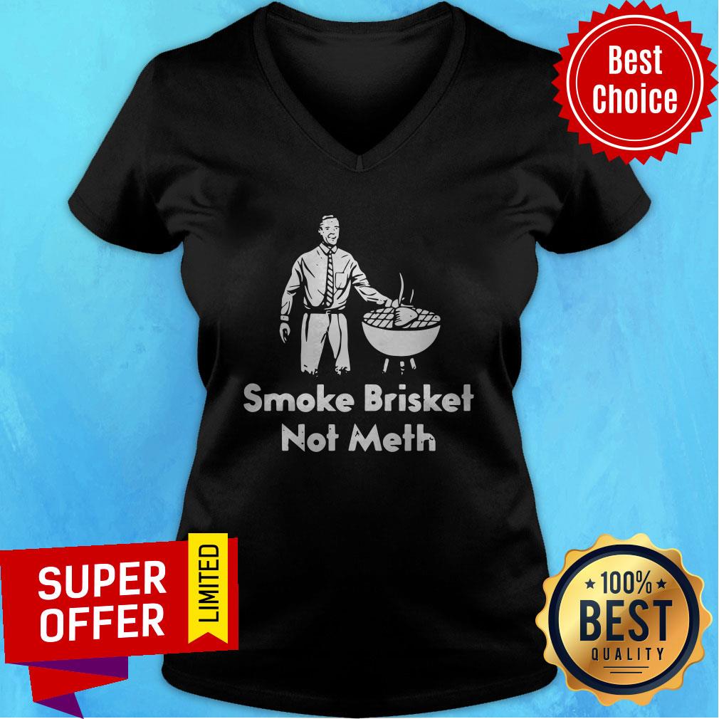 Nice Smoke Brisket Not Meth Shirt - Image 4