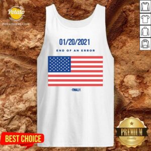 Alternative view of Good 01-20-2021 End Of An Error Finaly American Flag Shirt