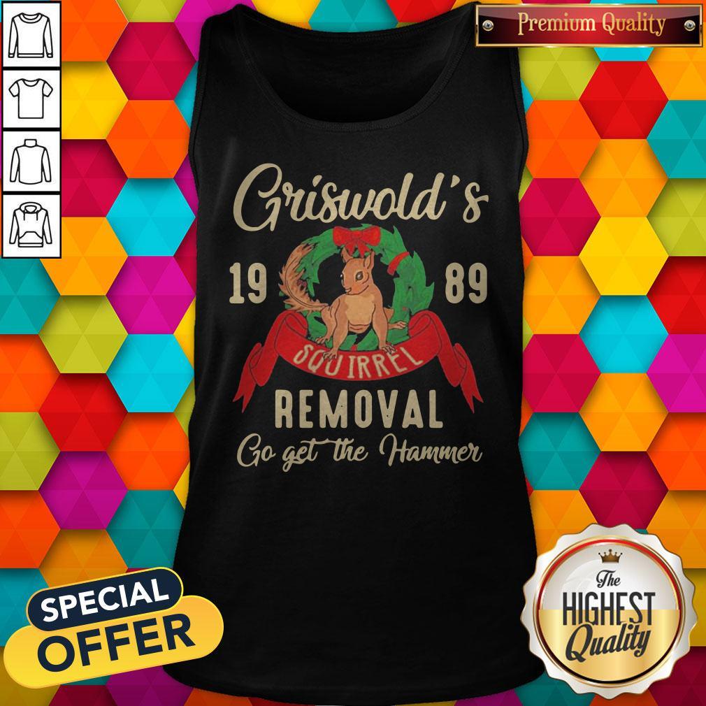 Griswold'S 19 89 Removal Go Get The Hammer Shirt - Image 3