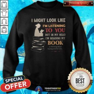 Alternative view of Pretty In My Head I Am Reading My Book Buying Another One Shirt