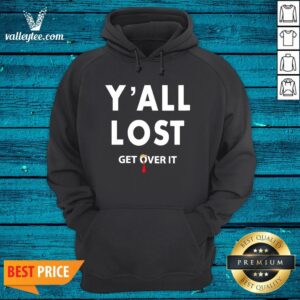 Alternative view of Wonderful Y All Lost Get Over It Shirt