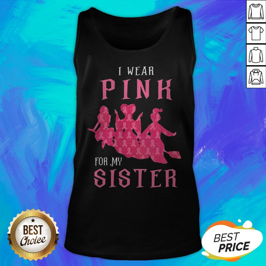 Awesome I Wear Pink For My Sister Shirt - Image 5