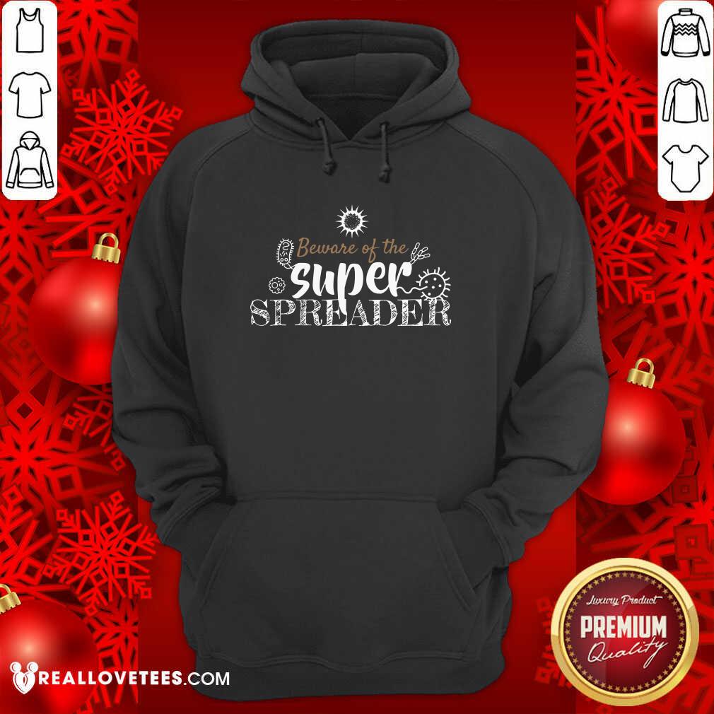 Good Beware Of The Superspreader Corona Virus Costume Shirt - Image 4