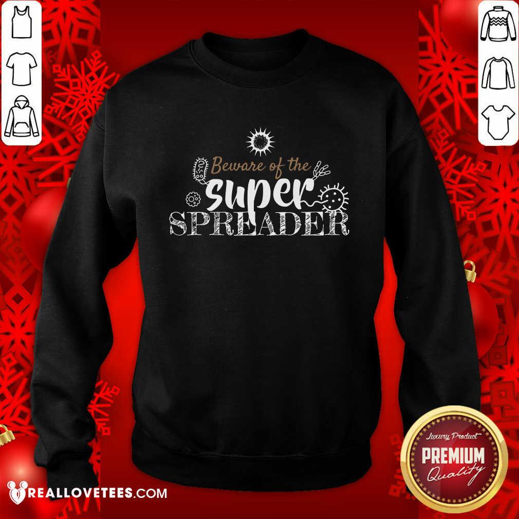 Good Beware Of The Superspreader Corona Virus Costume Shirt - Image 3