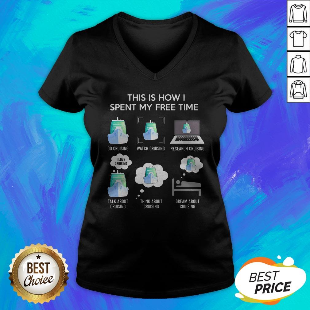 This Is How I Spent My Free Time Go Cruising Watch Cruising Activity Shirt - Image 4