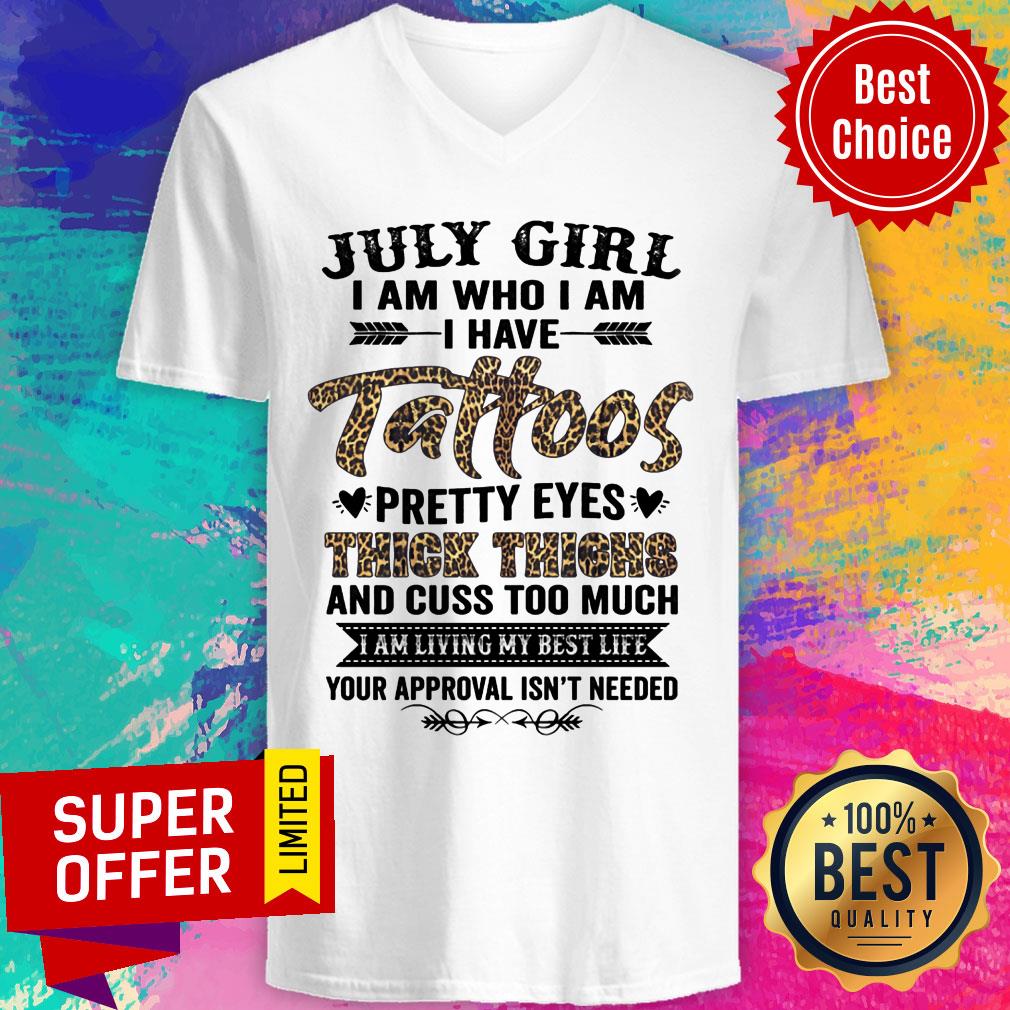 Leopard July Girl I Am Who I Am I Have Tattoos Pretty Eyes Thick Thighs Shirt - Image 2