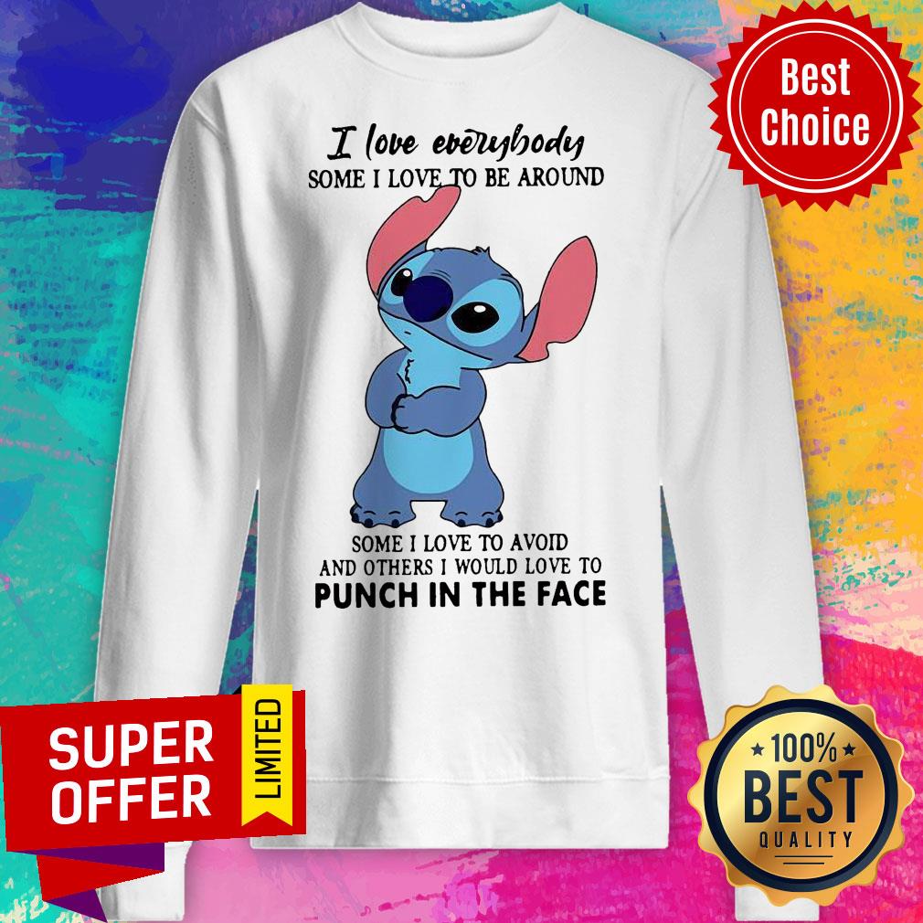 Stitch I Love Everybody Some I Love To Be Around Some I Love To Avoid And Others I Would Love Shirt - Image 4