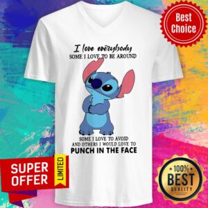 Alternative view of Stitch I Love Everybody Some I Love To Be Around Some I Love To Avoid And Others I Would Love Shirt