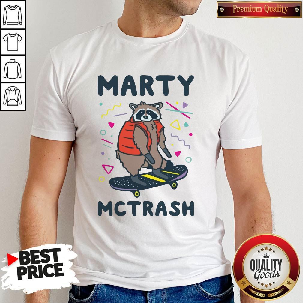 Marty Mctrash Raccoon Shirt