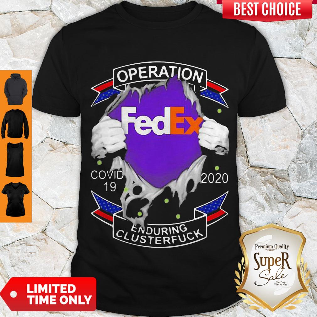 Top Fedex Operation COVID-19 2020 Enduring Clusterfuck Hands Shirt