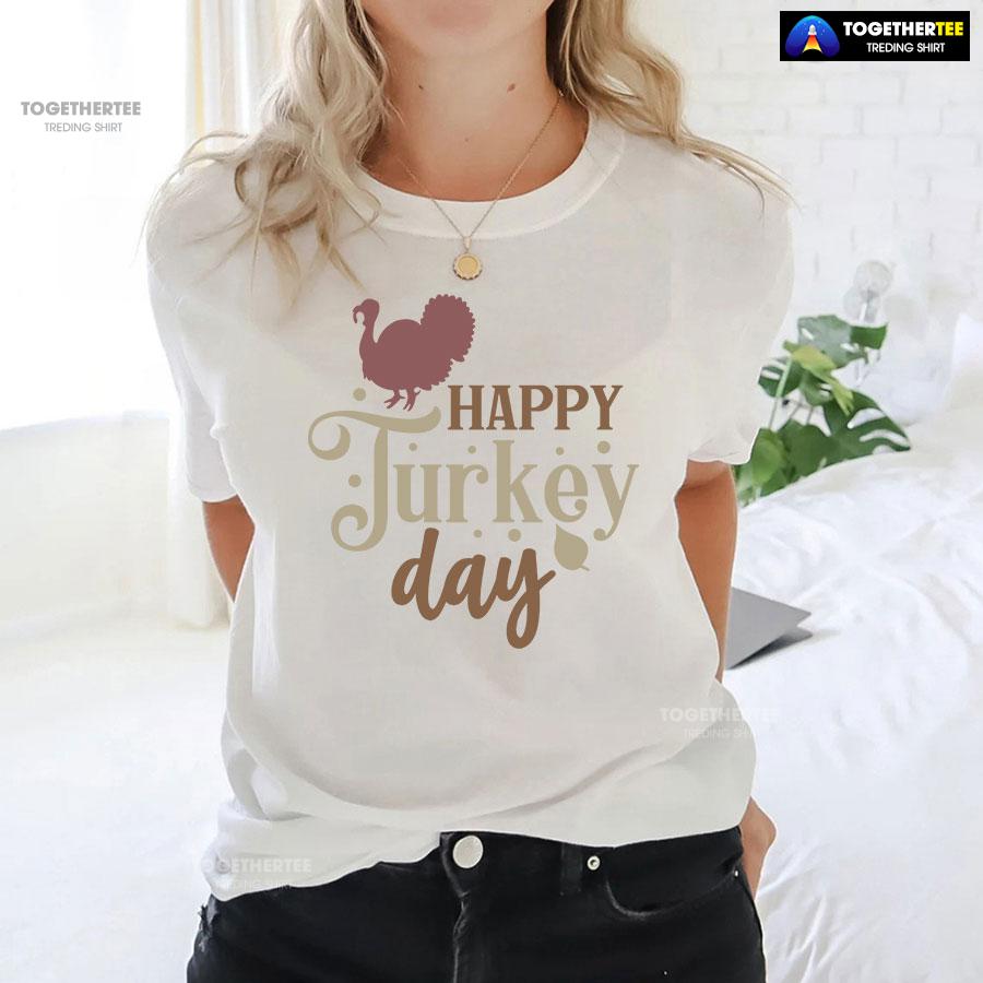Happy Turkey Day T-Shirt - Image 3