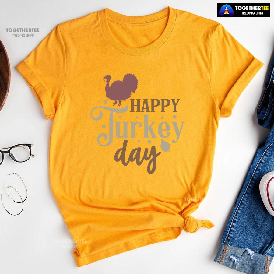 Happy Turkey Day T-Shirt - Image 10