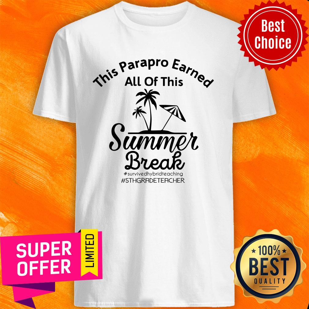 This Teacher Earned All Of This Summer Break 5th Grade Teacher Shirt