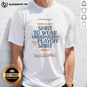 Good Oklahoma City Thunder This Is My Shirt To Wear Underneath My Playoff T-Shirt