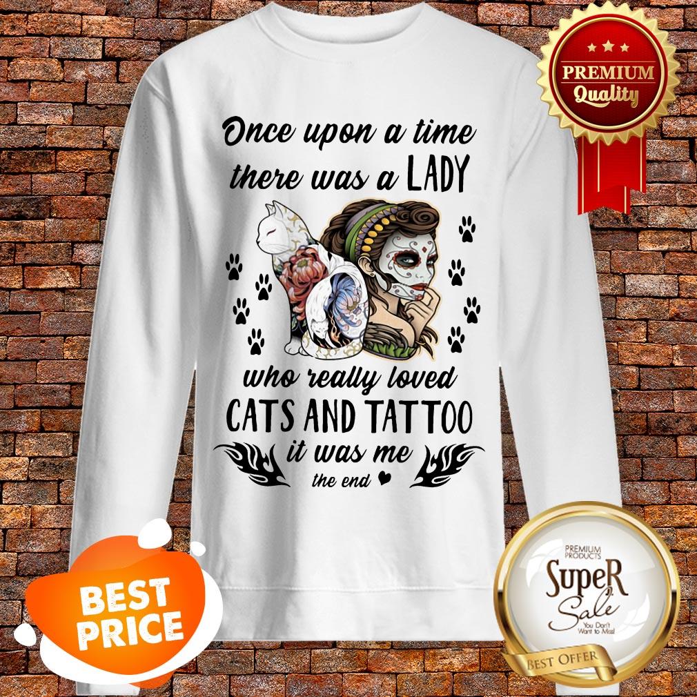 Once Upon A Time There Was A Lady Who Really Loved Cats And Tattoo Shirt - Image 4