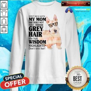 Alternative view of Funny Do Not Mess With My Mom She Has Wisdom Wheaten Scottish Terrier Shirt