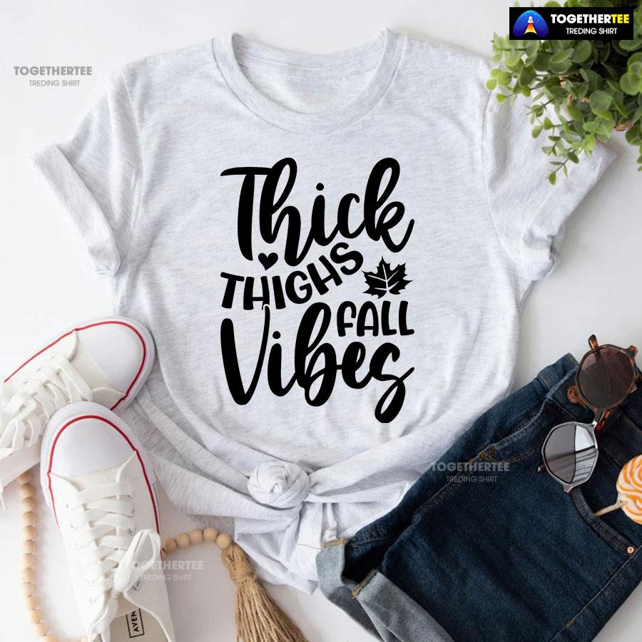 Thick Thighs Fall Vibes T-Shirt - Image 4