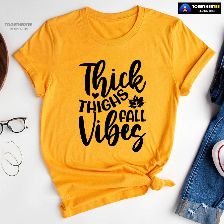 Thick Thighs Fall Vibes T-Shirt - Image 9
