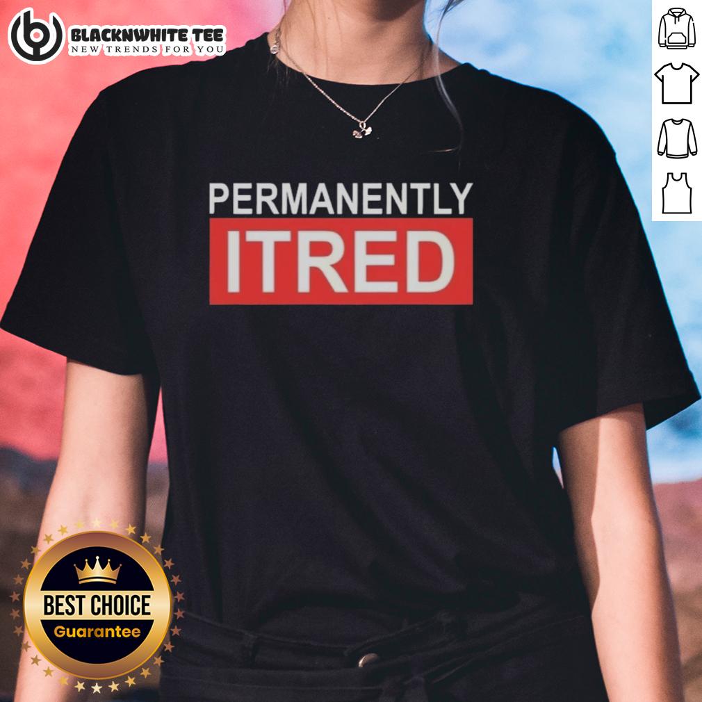 Original Permanently Tired T-Shirt - Image 3